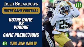 Notre Dame vs Purdue Game Predictions - Opponent Schedule Preview, Week 4 Big Game Predictions