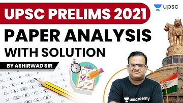 UPSC Prelims 2021 Complete Paper Analysis with Solution by Ashirwad Sir | UPSC IAS Prelims AnswerKey