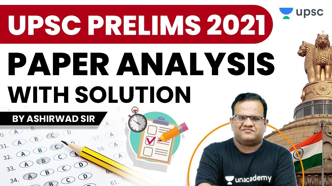 UPSC Prelims 2021 Complete Paper Analysis with Solution by Ashirwad Sir | UPSC IAS Prelims AnswerKey