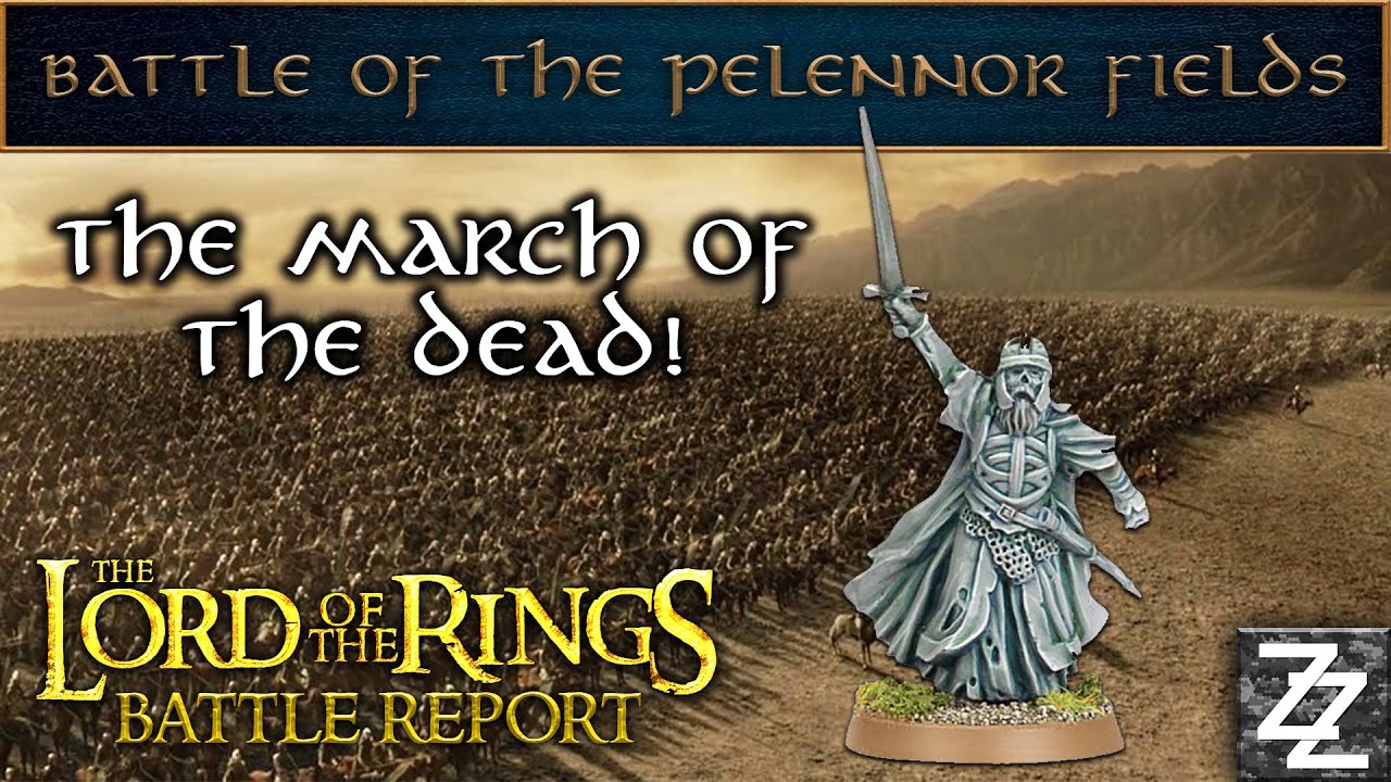 Pelennor Fields Battle Report ~ Scenario 3: March of the Dead!