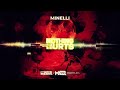 Minelli  nothing hurts mundur x maer bootleg