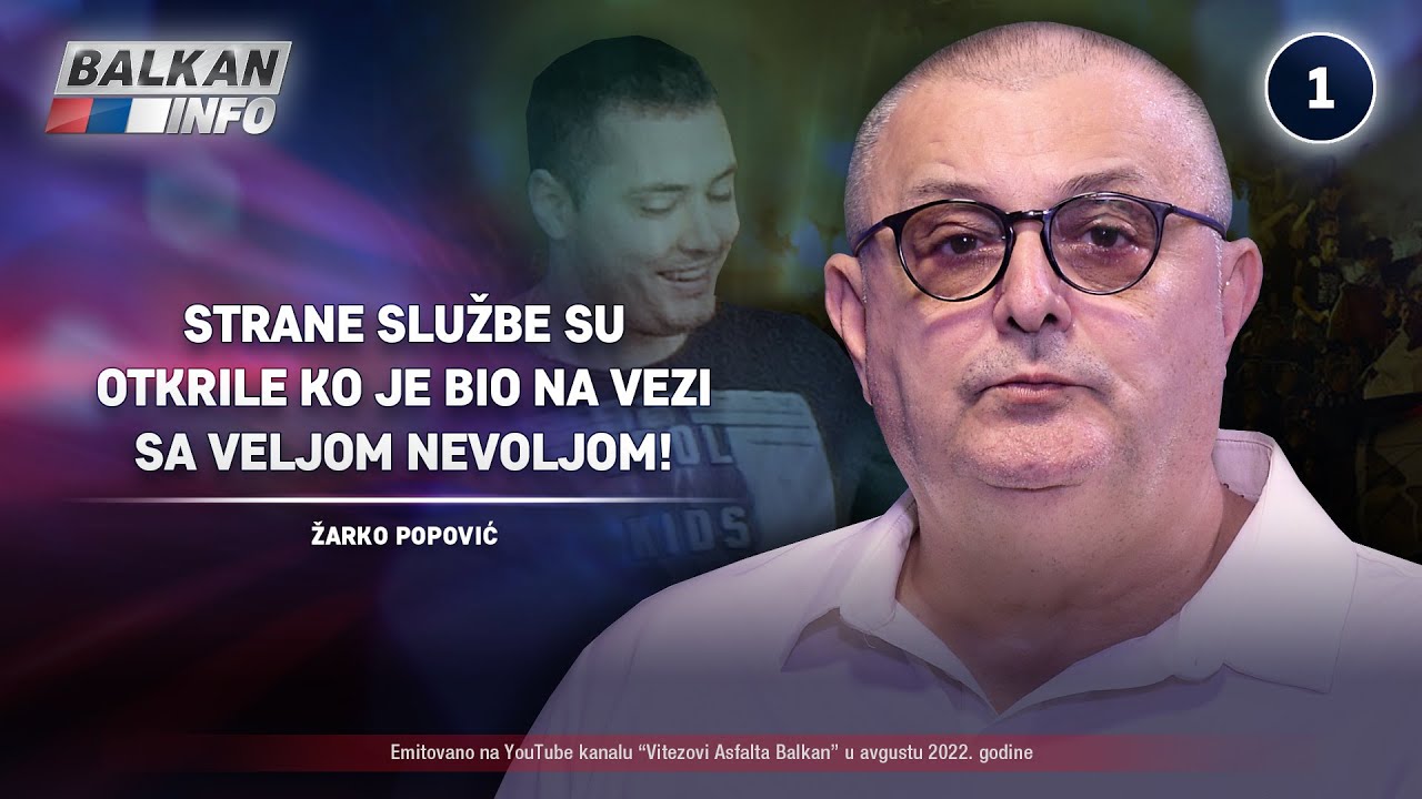 INTERVJU: Žarko Popović - Strane službe su otkrile ko je bio na vezi s Veljom Nevoljom! (25.08.2022)