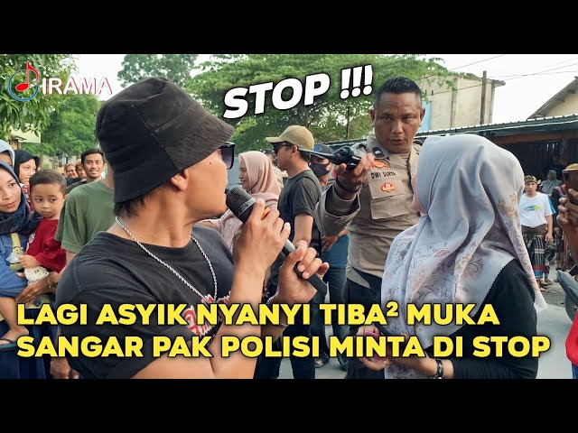 LAGU DI STOP ! SUASANA SEKETIKA JADI TEGANG MELIHAT MUKA SANGAR PAK POLISI | IRAMA DOPANG class=