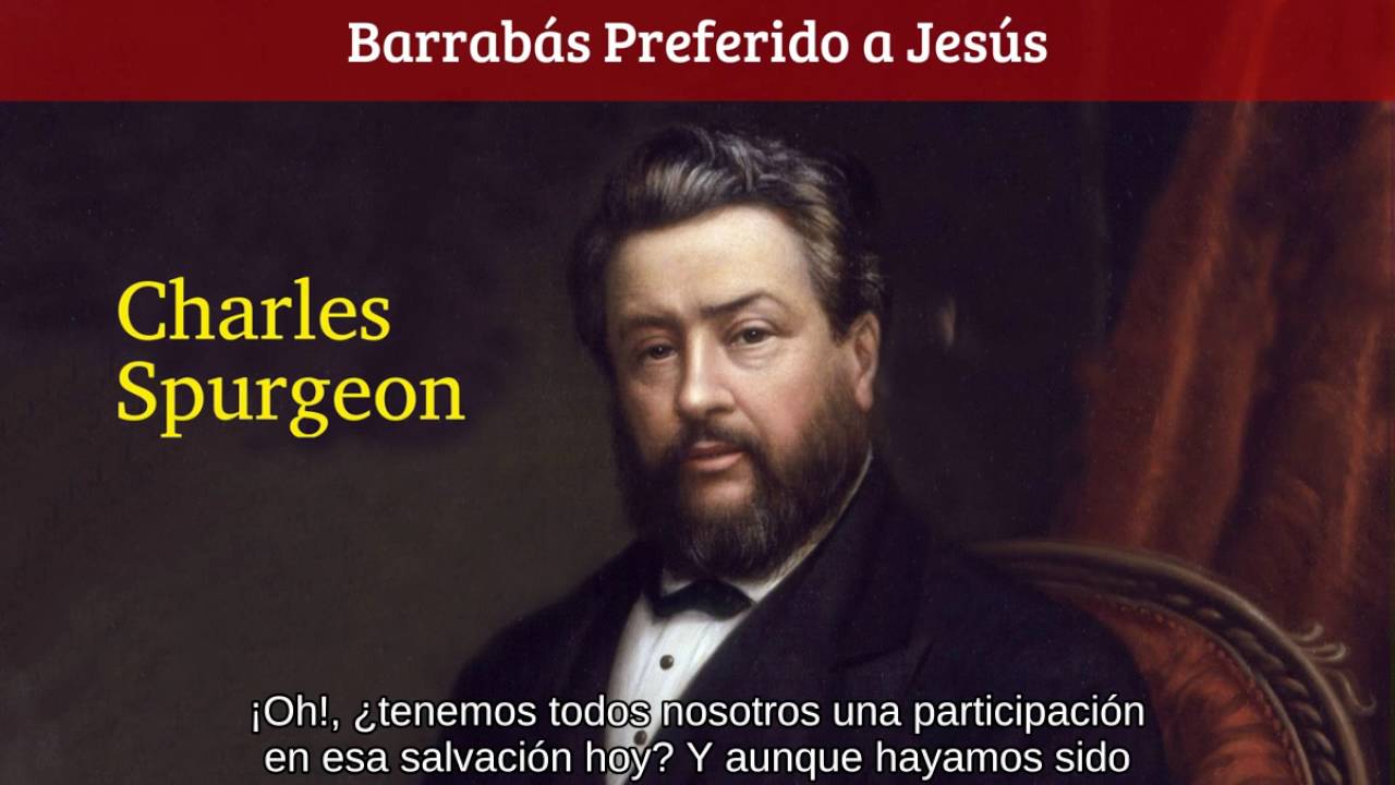 Barabbas, the Robber - Charles Spurgeon