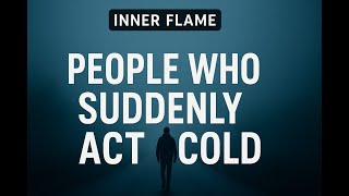 People Who Suddenly Act Cold Have Usually… | Deep Quotes About Life (Life Lessons)