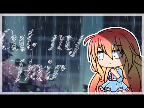 Cut My Hair || Gacha Meme || 7K Special
