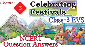 Question Answers ONLY/ Celebrating Festivals / Class-3 EVS (TWAU) New NCERT Chapter-3 By-KV Teacher