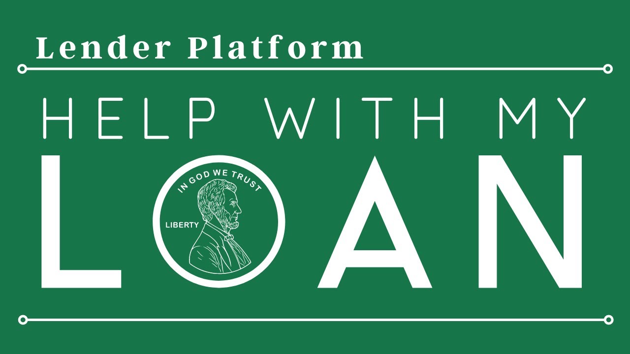 Lender Dashboard - Help With My Loan