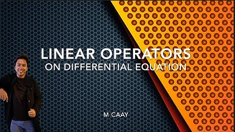 Linear Operators (Differential Equations)