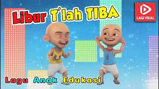 🏖️ Lagu Anak Libur Telah Tiba – Upin & Ipin Versi Animasi Lucu dan Seru!