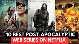 Top 10 Best Post Apocalyptic Series On Netflix | Best Survival Tv Shows 2024 | Netflix Series 2024