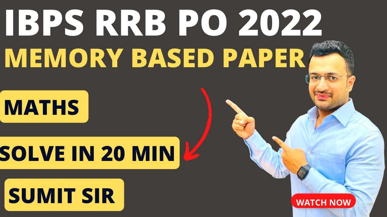 IBPS RRB PO PRELIMS 2022 MEMORY BASED PAPER | MATHS BY SUMIT SIR - YouTube