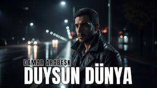 Duysun Dünya (Yeni Arabesk Şarkı 2026) (Damar Arabesk) (Ai Müzik) (Ai Cover) (Ai Versiyon)