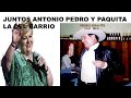 PAQUITA LA DEL BARRIO CONOCIA Y SABIA DE ANTONIO PEDRO INFANTE