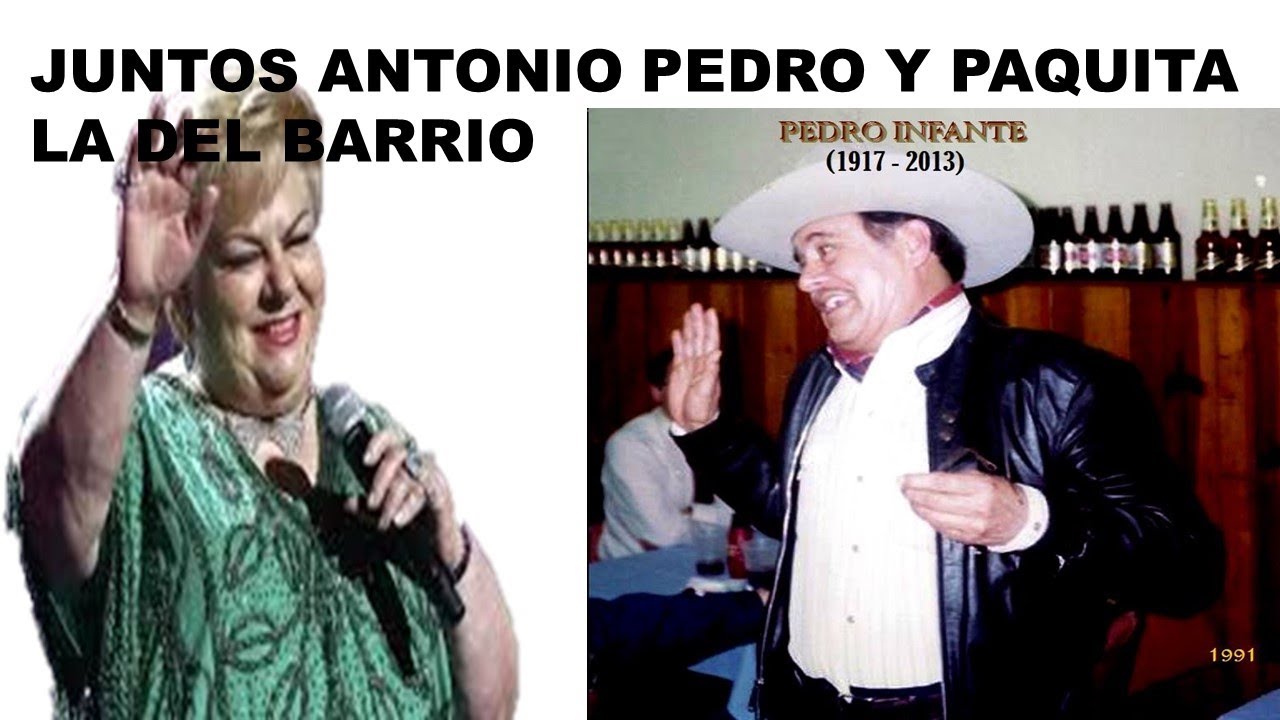 ANTONIO PEDRO Y PAQUITA LA DEL BARRIO TENIAN AMISTAD, YouTube