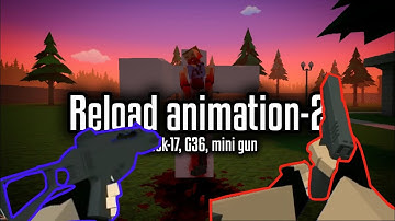 Gorebox New Reload animation(not real)|Concept|Gorebox|Glock-17, G36, Minigun. (Read Disc)