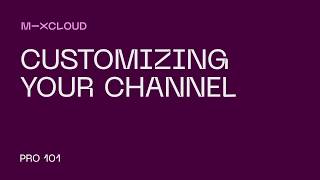 Mixcloud Pro 101: How to Customise Your Profile