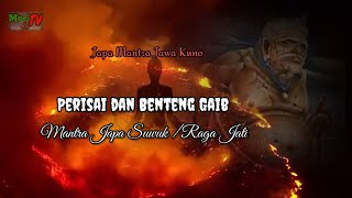 Japa Mantra Jawa kuno ( 11 ) - Perisai gaib Diri  dengan Mantra Japa Suwuk