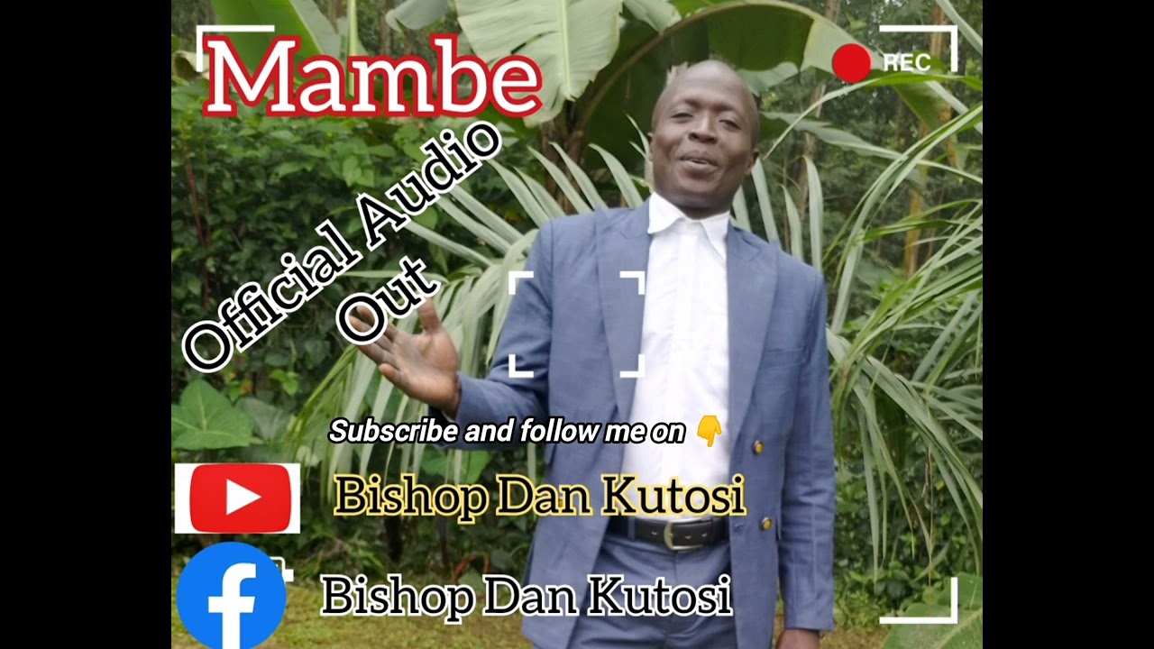 Mambe Naluwaa by Pr Dan Kutosi