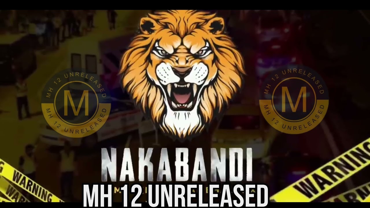 Nakabandi Final Baseline Mix  MH 12 Unreleased  Unreleased Track 