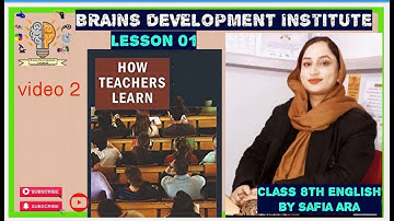 Lesson 1 : How Teachers Learn || English || Class 8th || Safia Ara (NCERT)