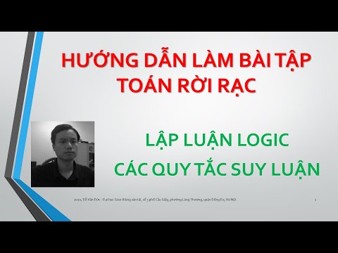 Video #007 TOÁN RỜI RẠC Hướng dẫn và bài tập lập luận -... - YouTube