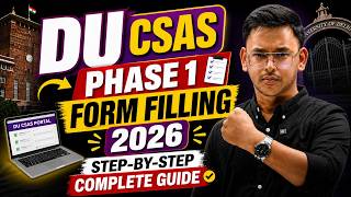 DU CSAS Form OUT? 📢 | DU Form Filling Process Step by Step | How to Fill DU CSAS Portal 2026?