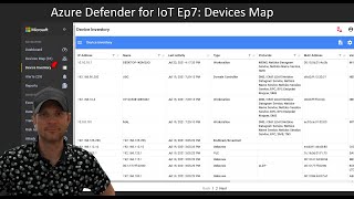 Azure Defender for IoT Ep 7: Device Inventory