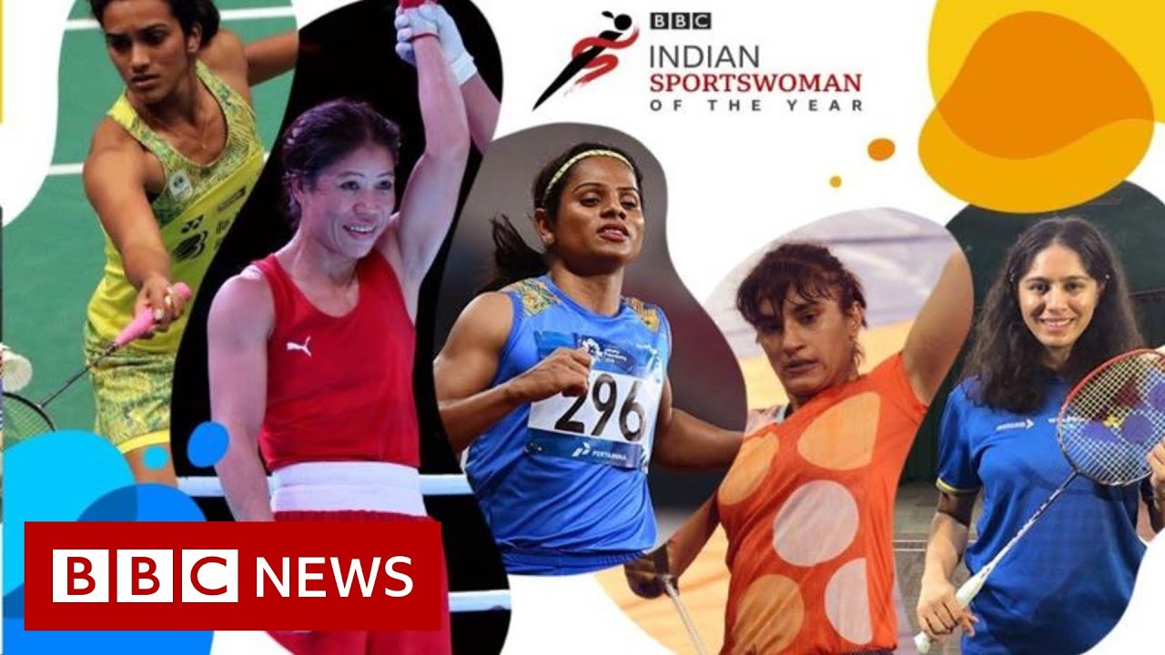 BBC Indian Sportswoman of the Year: The Nominees - BBC News