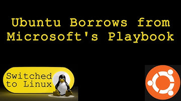 Ubuntu Borrows from Microsoft Playbook