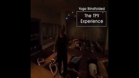 Blindfolded Yoga Class