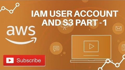 AWS : IAM User Account & S3 Part - 1 | AWS Architect Lecture - 3 | AWS Tutorial | DEVSECOPS Training