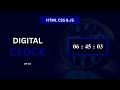 Real-Time Digital Clock Using HTML, CSS & JavaScript | Mr Gen-Z | EP 07