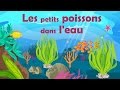 Les petits poissons dans leau  comptine avec gestes pour enfants et bbs avec les paroles