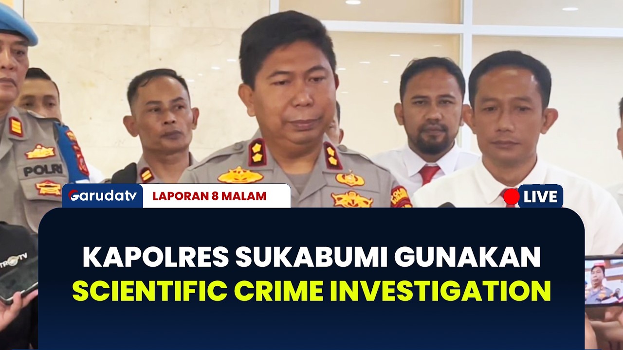 Kawal Kasus Nizam Safei: Kapolres Sukabumi Gunakan Scientific Crime Investigation | LAPORAN 8 MALAM