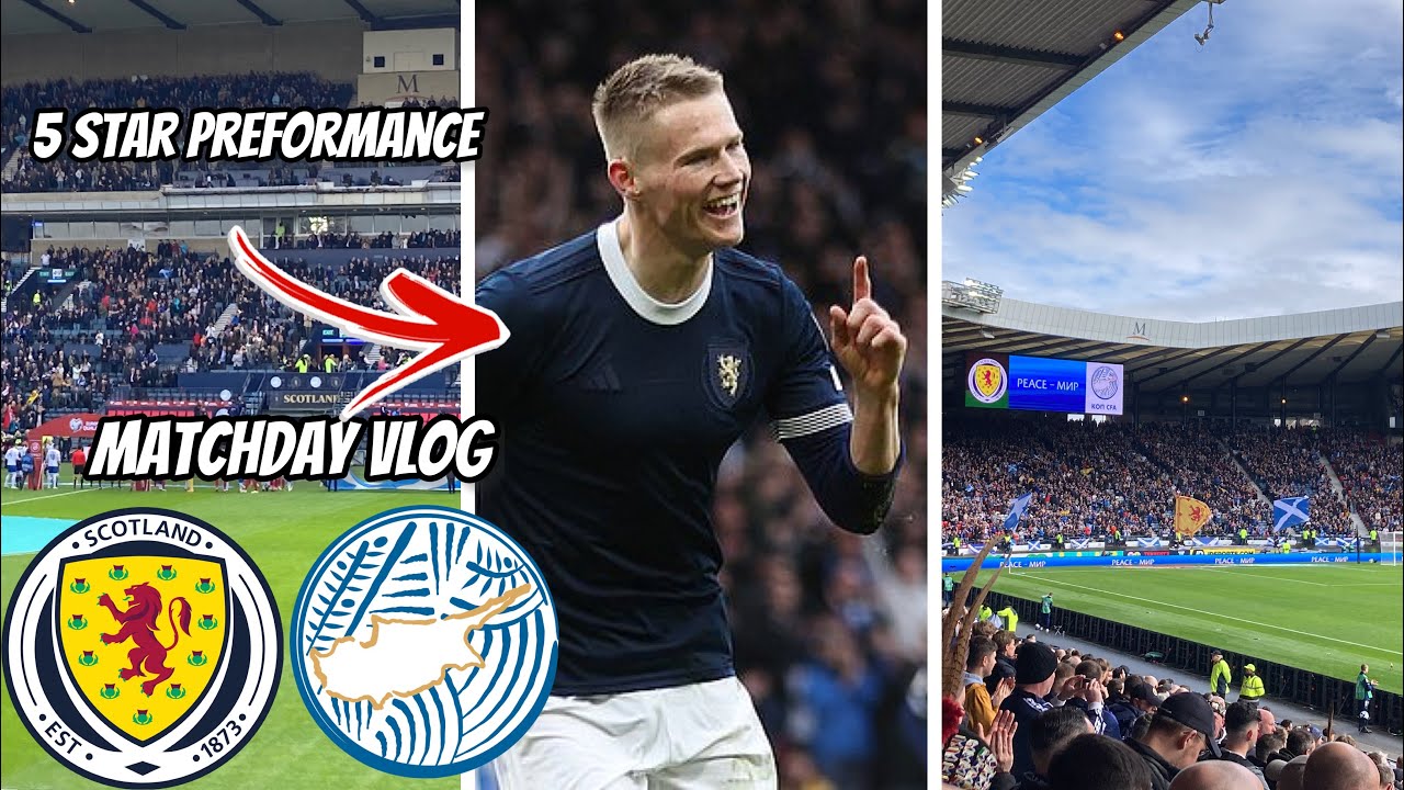 MCTOMINAY’S ON FIRE!! 🔥 || Scotland vs Cyprus || MATCHDAY VLOG