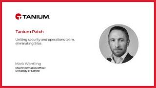 How the University of Salford is Eliminating Silos and Patching With Tanium Net Worth