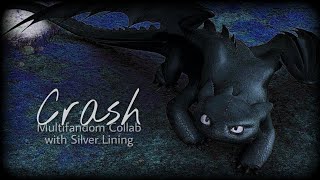 Multifandom ~ Crash ~ {Collab with Silver Lining}