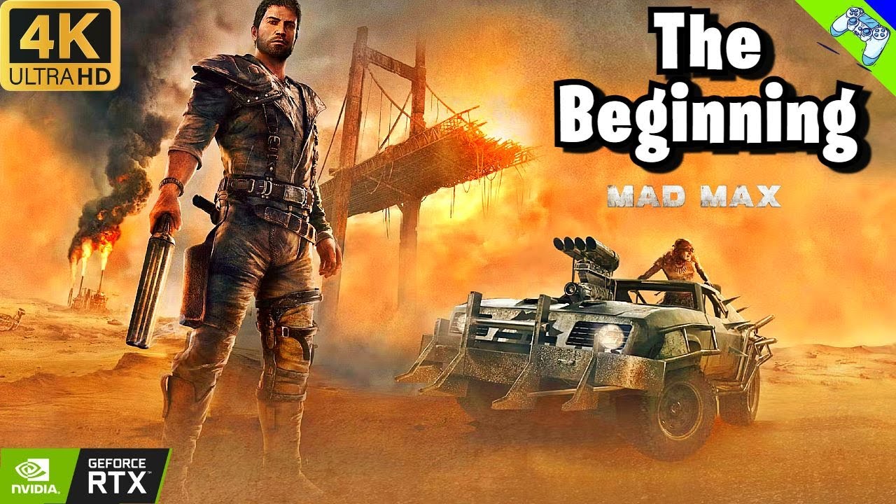 Mad Max - Gameplay Open World Ultra Graphics [4k 60 FPS]No Commentary ...
