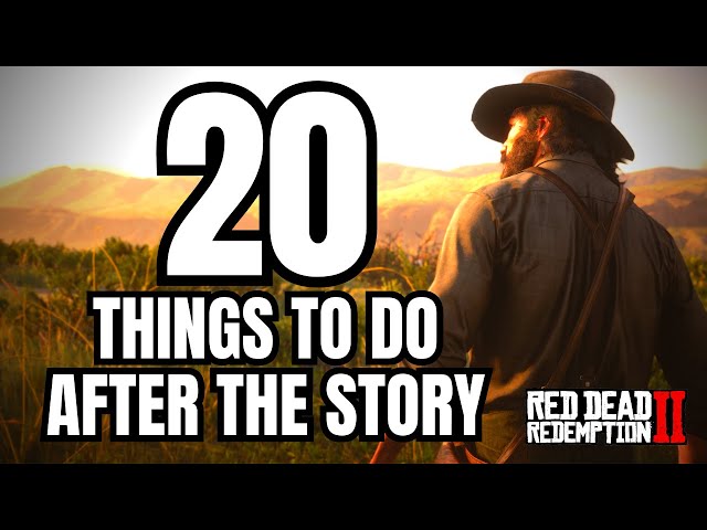 20 THINGS TO DO AFTER COMPLETING THE STORY | RDR2 class=