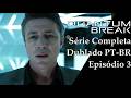 Quantum Break – Episódio 3 | Série Completa Dublado PT-BR