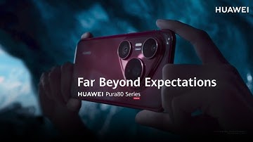Huawei Pura 80 Series: Far Beyond Expectations｜Official Video (Eng Sub)