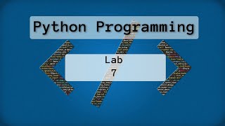 Intro to Python - Lab 07
