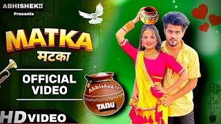 MATKA - New Haryanvi Dj Song 2025 | Raj Mawar, Komal Chaudhary | Abhishek Rajput, Tanu Rajput