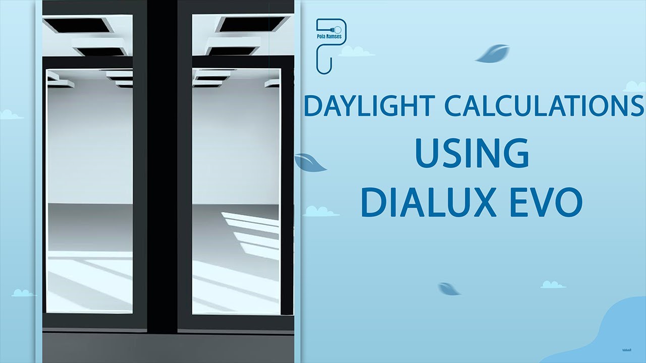 Daylight Calculations Using Dialux evo
