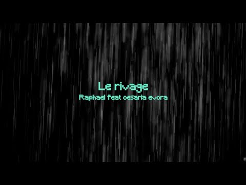 Putar Le rivage - Raphaël