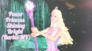 Power Princess Shining Bright (Barbie Music Video)