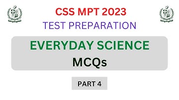 Everyday Science MCQs Part 4 | CSS MPT 2023 Test Preparation | CSS Screening Test