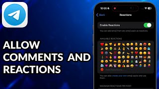 How To Allow Comments And Reactions To The Telegram Channel