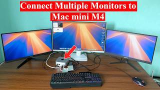 How to connect three monitors to Mac Mini M4